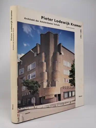 Buch: Pieter Lodewig Kramer 1881-1961 - Architekt der Amsterdamer Schule. Wiese