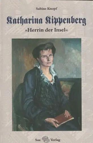 Buch: Katharina Kippenberg, Knopf, Sabine. 2010, Sax-Verlag, Herrin der Insel