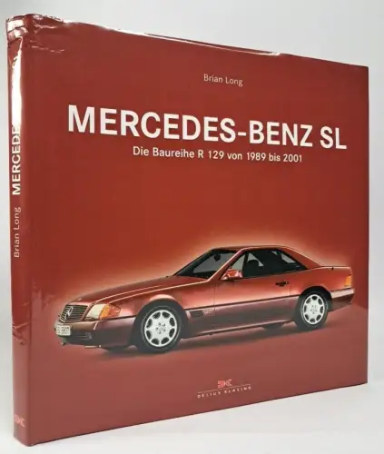 Buch: Mercedes-Benz SL - Baureihe R 129 von 1989 bis 2001, Brian Long, Delius