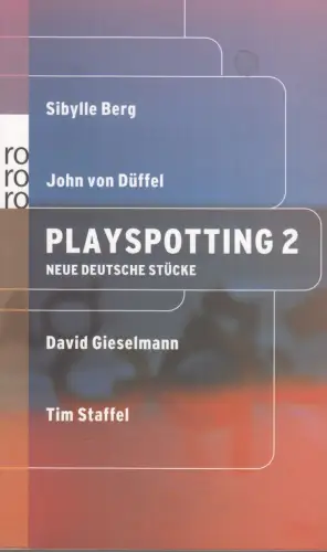 Buch: Playspotting 2, Berg, Sibylle, 2002, Rowohlt, Neue deutsche Stücke