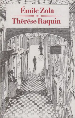 Buch: Therese Raquin, Roman, Emile Zola. 1983, Verlag Das Neue Berlin