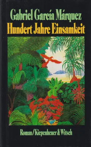 Buch: Hundert Jahre Einsamkeit, Gabriel Garcia Marquez, Kiepenheuer & Witsch