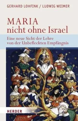 Buch: Maria - nicht ohne Israel, Lohfink, Gerhard, 2008, Verlag Herder