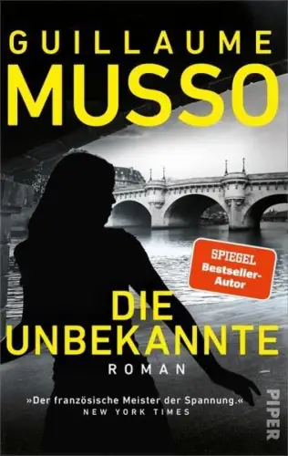 Buch: Die Unbekannte, Musso, Guillaume, 2023, Piper, Roman, gebraucht, sehr gut