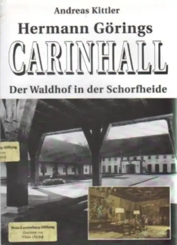 Buch: Hermann Görings Carinhall, Kittler, Andreas. 1997, Druffel-Verlag