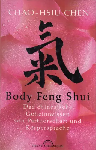 Buch: Body Feng Shui, Chen, Chao-Hsiu, 1998, Heyne, Das chinesische Geheimwissen