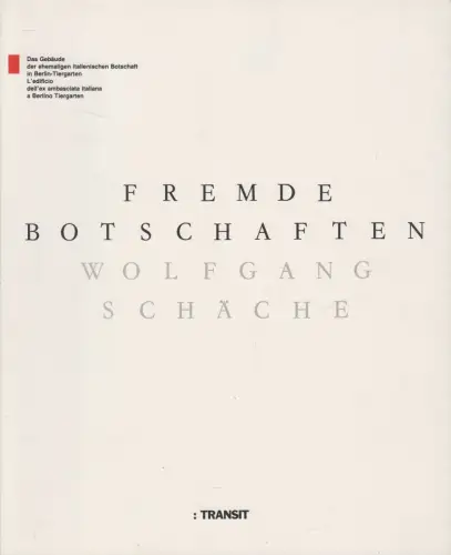 Buch: Fremde Botschaften, Wolfgang Schäche, 1984, Transit, deutsch-italienisch