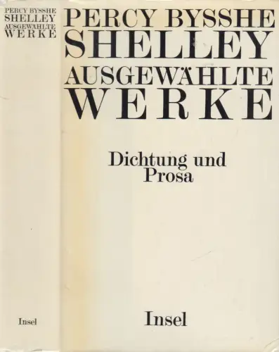 Buch: Ausgewählte Werke, Dichtung und Prosa, Percy Bysshe Shelley. 1985, Insel