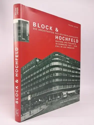 Buch: Block & Hochfeld - die Architekten des Deutschlandhauses, Roland Jaeger