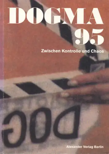 Buch: Dogma 95, Zwischen Kontrolle und Chaos, Hallberg, 2001, Alexander Verlag