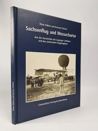 Buch: Sachsenflug und Messecharter, Peter Kühne & Karsten Stölzel. signiert!