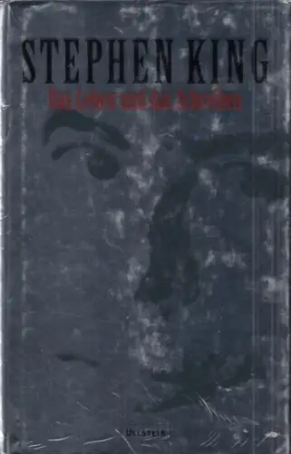 Buch: Das Leben und das Schreiben, King, Stephen. 2000, Ullstein Verlag