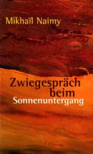Buch: Zwiegespräch beim Sonnenuntergang, Naimy, Mikhail, 2003, Rozekruis Pers