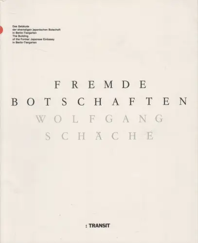 Buch: Fremde Botschaften. Wolfgang Schäche, 1984, Transit. Deutsch-Englisch