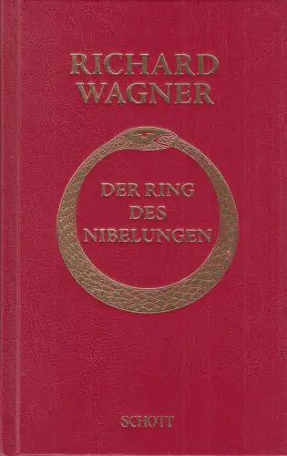 Buch: Der Ring des Nibelungen, Wagner, Richard, 2013, Schott, gebraucht sehr gut