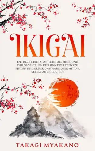 Buch: Ikigai, Myakano, Takagi, 2024,...die japanische Methode und Philosophie