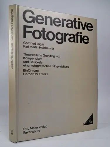 Buch: Generative Fotografie, Jäger & Holzhäuser, 1975, Otto Maier, Ravensburg