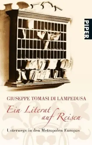 Buch: Ein Literat auf Reisen, Tomasi di Lampedusa, Giuseppe, 2009, Piper