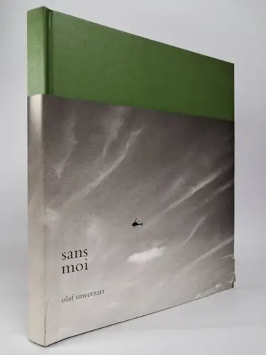 Buch: Sans moi, Olaf Unverzart, 2005, edition M, Leipzig, gebraucht, sehr gut