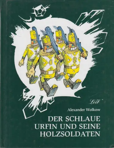 Buch: Der schlaue Urfin und seine Holzsoldaten, Wolkow, Alexander. 1997, LeiV