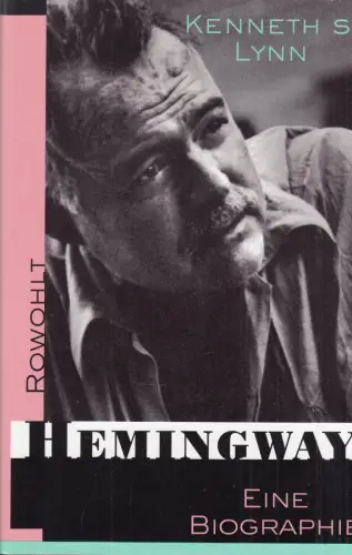 Buch: Hemingway, Lynn, Kenneth S., 1989, Rowohlt, Eine Biographie