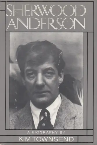 Buch: Sherwood Anderson, Townsend, Kim, 1987, Houghton Mifflin Company, sehr gut