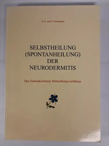Buch: Selbstheilung (Spontanheilung) der Neurodermitis, 2002, Stemmann
