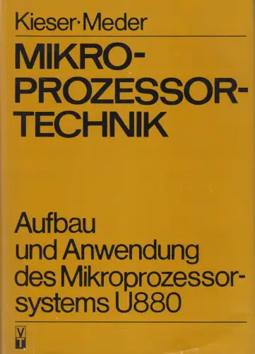 Buch: Mikroprozessortechnik. Kieser & Meder, 1982, Verlag Technik, System U880