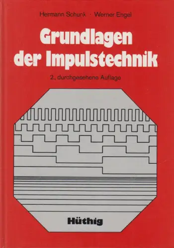 Buch: Grundlagen der Impulstechnik, Hermann Schunk & Werner Engel, 1983, Hüthig