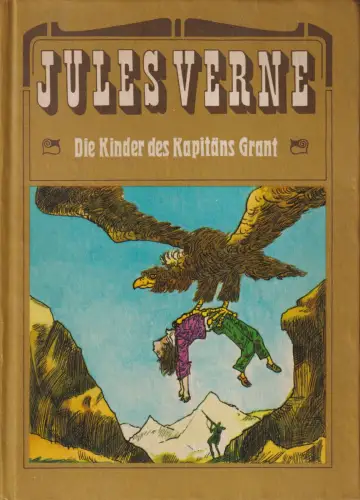 Buch: Die Kinder des Kapitäns Grant. Verne, Jules, 1972, Verlag Neues Leben