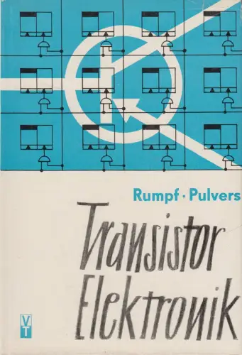 Buch: Transistor Elektronik, K.-H. Rumpf & M. Pulvers, 1964, Verlag Technik