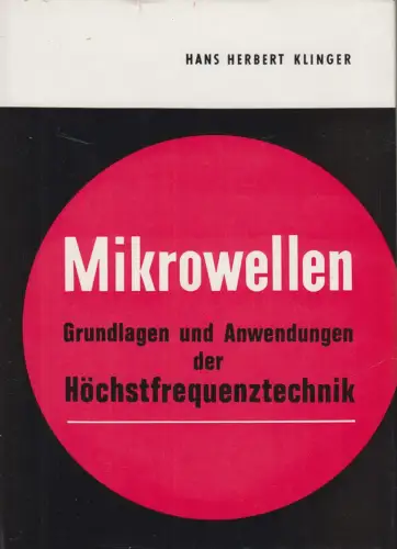 Buch: Mikrowellen, Hans Herbert Klinger, 1966, Radio-Foto-Kinotechnik Verlag