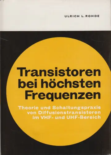 Buch: Transistoren bei höchsten Frequenzen, Rohde, 1965, Radio-Foto-Kinotechnik