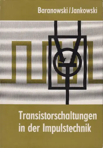 Buch: Transistorschaltungen in der Impulstechnik, Baranowski & Jankowski, 1966