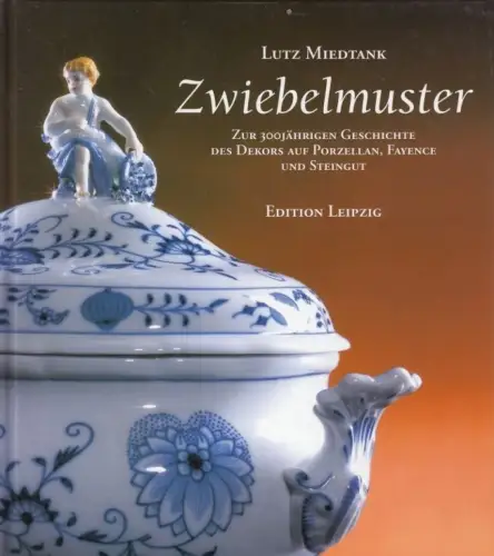 Buch: Zwiebelmuster, Miedtank, Lutz. 2001, Edition Leipzig Verlag