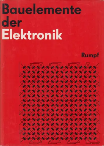 Buch: Bauelemente der Elektronik, Karl-Heinz Rumpf, 1968, Verlag Technik