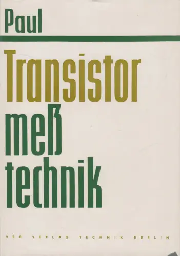 Buch: Transistormesstechnik, Reinhold Paul, 1966, Verlag Technik, gebraucht, gut