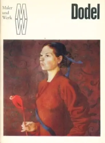 Buch: Wilhelm Dodel, Claußnitzer, Gert. Maler und Werk, 1981, Verlag der Kunst