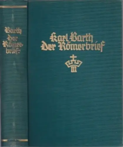 Buch: Der Römerbrief, Barth, Karl. 1926, Chr. Kaiser Verlag, gebraucht, gut