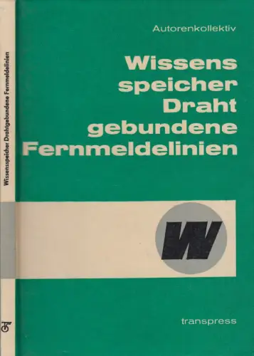 Buch: Drahtgebundene Fernmeldelinien, Autorenkollektiv, 1976, transpress