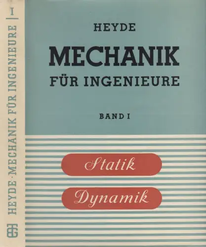 Buch: Mechanik für Ingenieure Band 1 - Statik und Dynamik, Heyde, 1960, Teubner