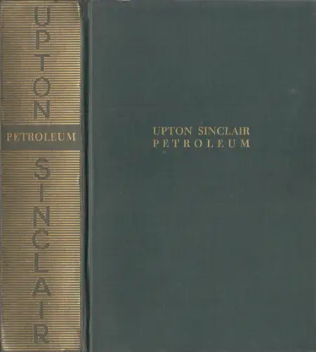 Buch: Petroleum, Sinclair, Upton. Malik-Verlag, gebraucht, gut