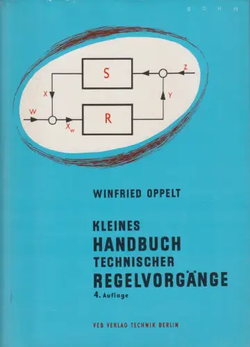 Buch: Kleines Handbuch technischer Regelvorgänge, Oppelt, 1967, Verlag Technik