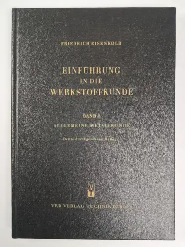 Buch: Einführung in die Werkstoffkunde Band 1-3, Friedrich Eisenkolb, 1959