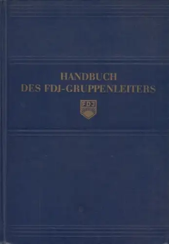 Buch: Handbuch des FDJ-Gruppenleiters. 1956, Verlag Neues Leben, gebraucht, gut