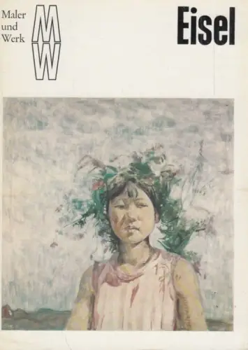 Buch: Fritz Eisel, Letsch, Herbert. Maler und Werk, 1979, Verlag der Kunst