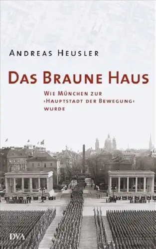 Buch: Das Braune Haus, Heusler, Andreas, 2008, DVA, gebraucht, sehr gut