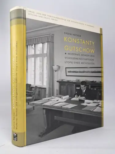 Buch: Konstanty Gutschow 1902-1978. Sylvia Necker, 2012, Dölling und Galitz