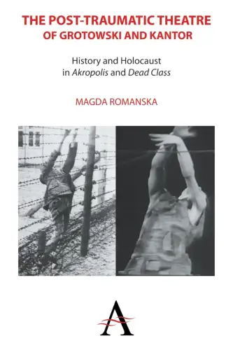 Buch: The Post-traumatic Theatre of Grotowski and Kantor, Romanska, Magda, 2012