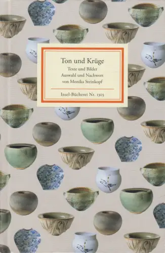 Insel-Bücherei Nr. 1303: Ton und Krüge, Monika Steinkopf, 2008, Insel Verlag